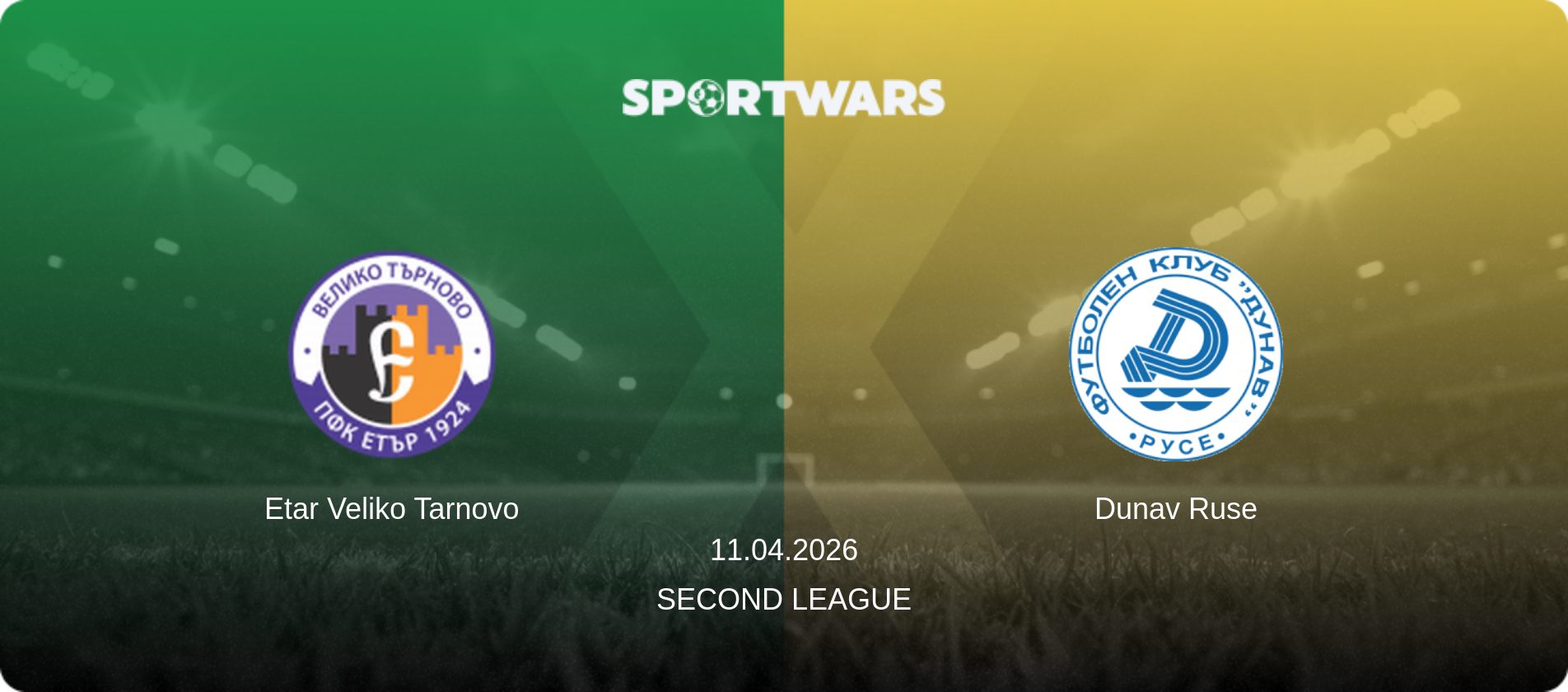 Etar Veliko Tarnovo — Dunav Ruse, 11.04.2026 — Second League (match preview)