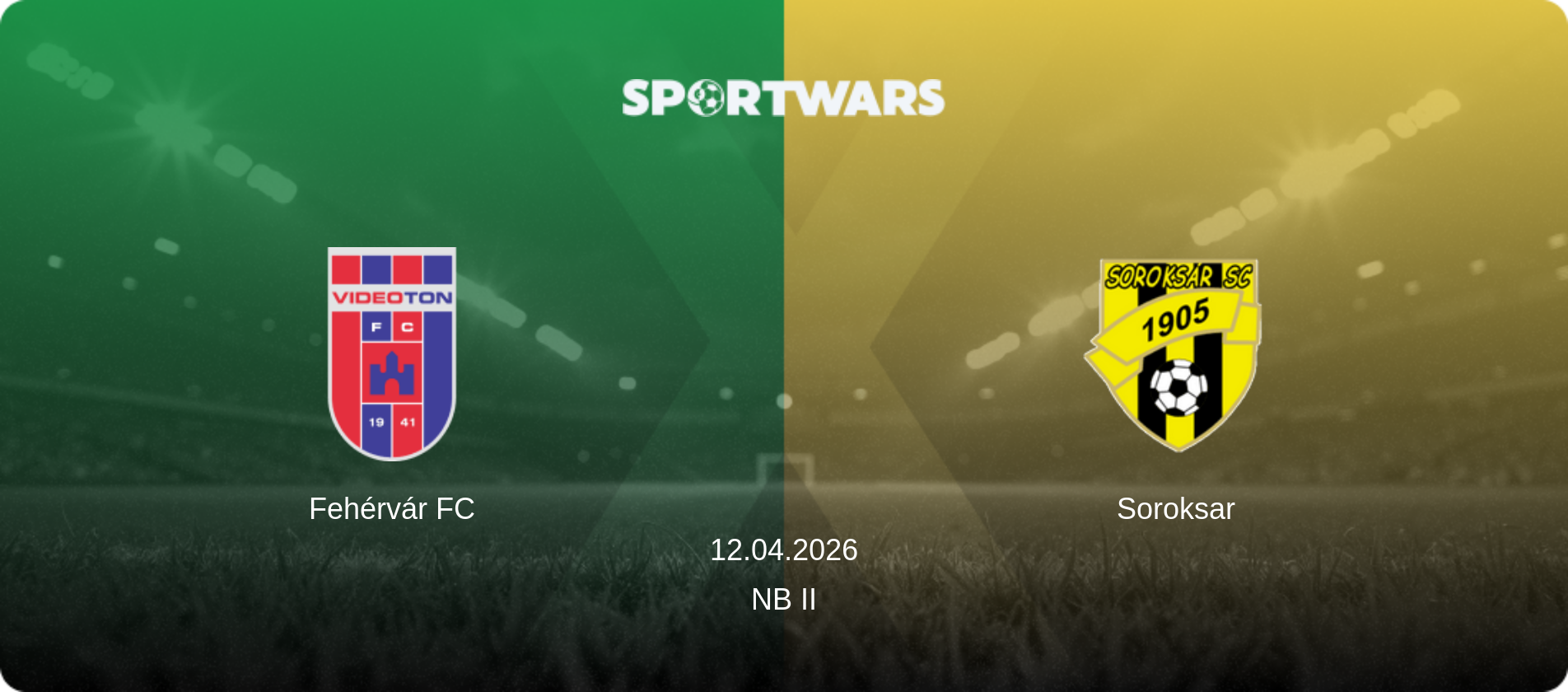 Fehérvár FC — Soroksar, 12.04.2026 — NB II (match preview)