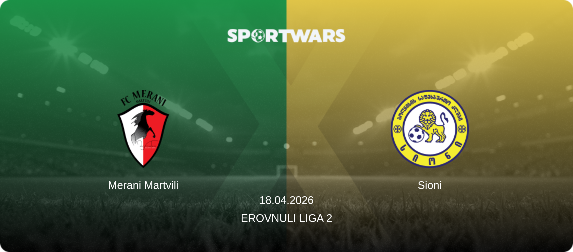 Merani Martvili — Sioni, 18.04.2026 — Erovnuli Liga 2 (match preview)
