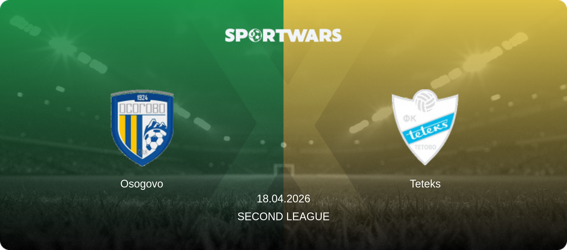 Osogovo — Teteks, 18.04.2026 — Second League (match preview)