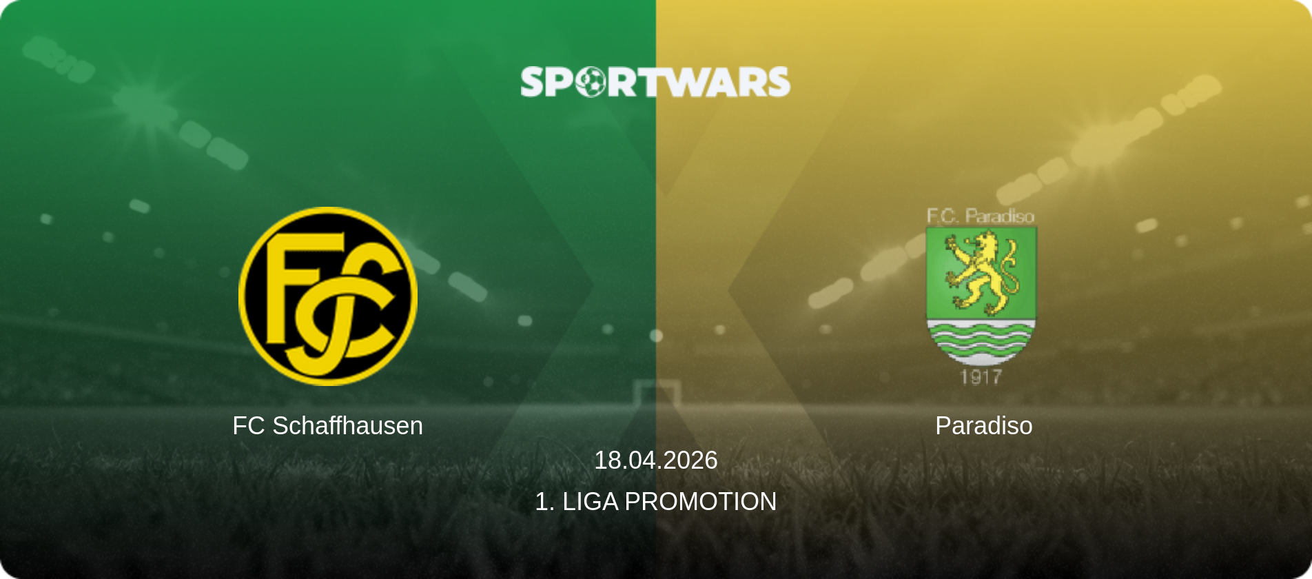 FC Schaffhausen — Paradiso, 18.04.2026 — 1. Liga Promotion (match preview)