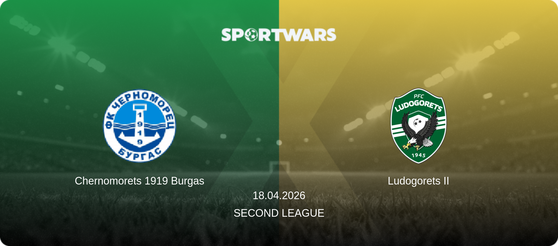 Chernomorets 1919 Burgas — Ludogorets II, 18.04.2026 — Second League (match preview)