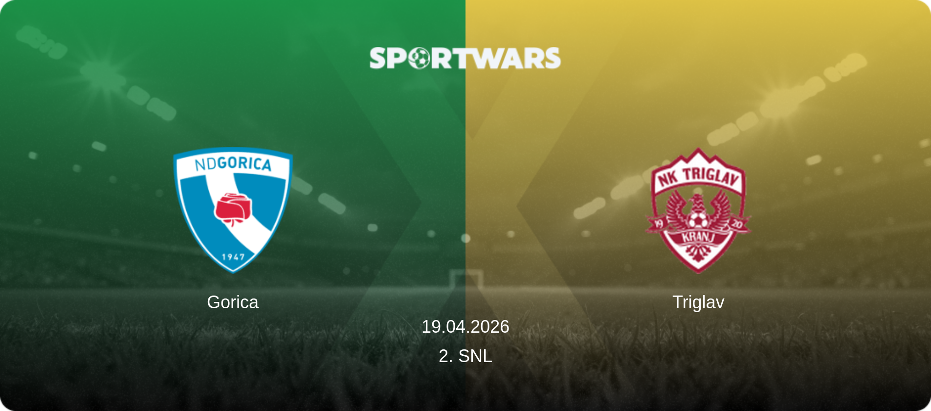 Gorica — Triglav, 19.04.2026 — 2. SNL (match preview)
