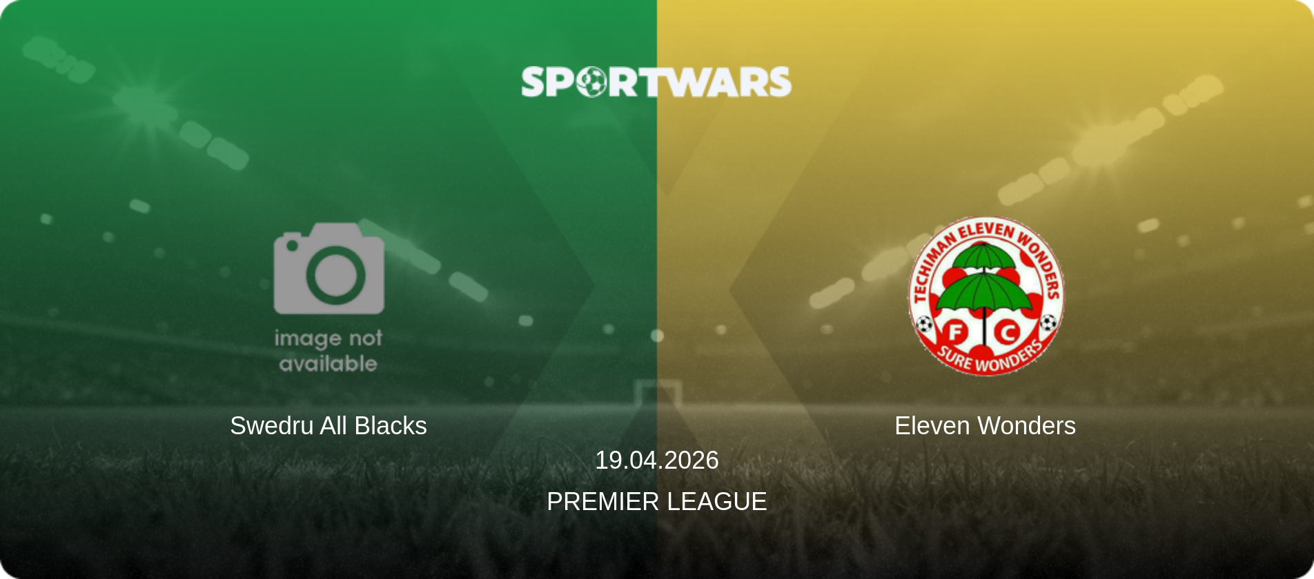 Swedru All Blacks — Eleven Wonders, 19.04.2026 — Premier League (match preview)