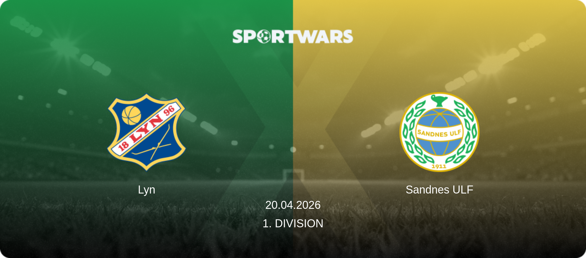 Lyn — Sandnes ULF, 20.04.2026 — 1. Division (match preview)