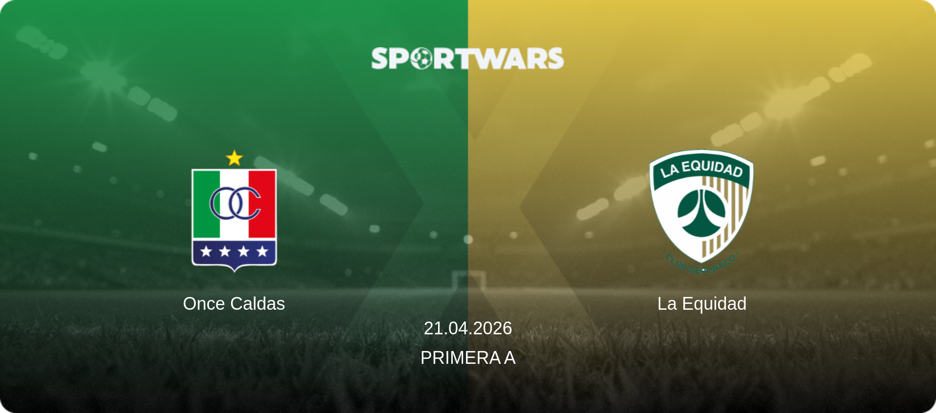 Once Caldas — La Equidad, 21.04.2026 — Primera A (match preview)