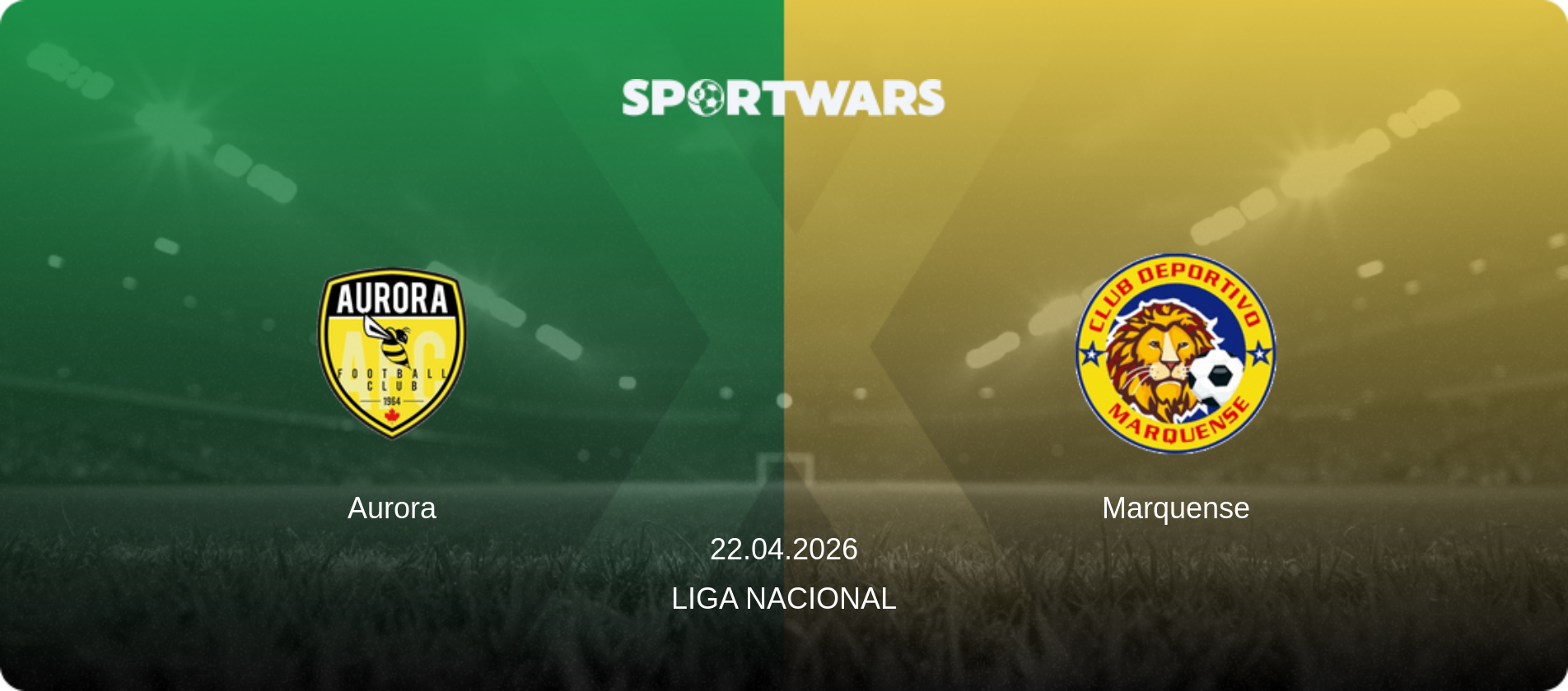 Aurora — Marquense, 22.04.2026 — Liga Nacional (match preview)