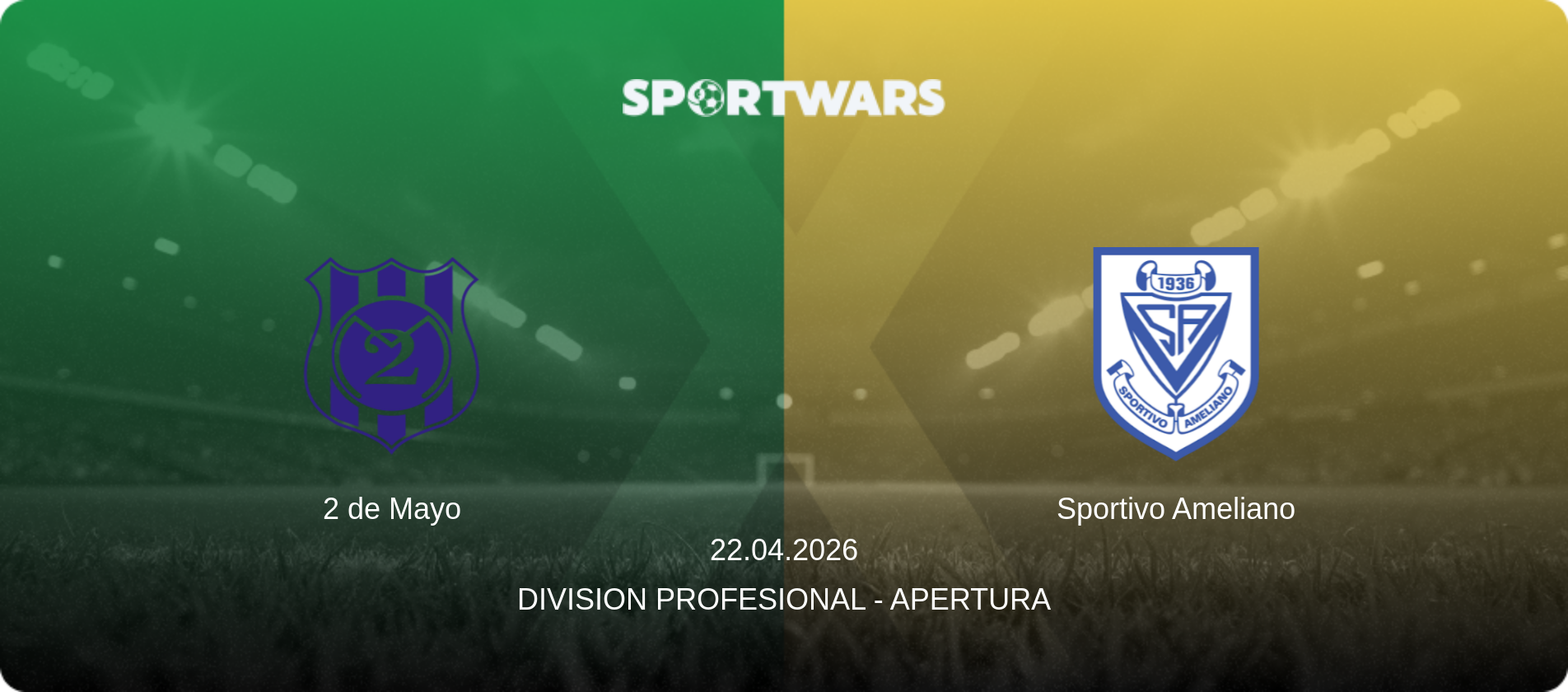 2 de Mayo — Sportivo Ameliano, 22.04.2026 — Division Profesional - Apertura (match preview)