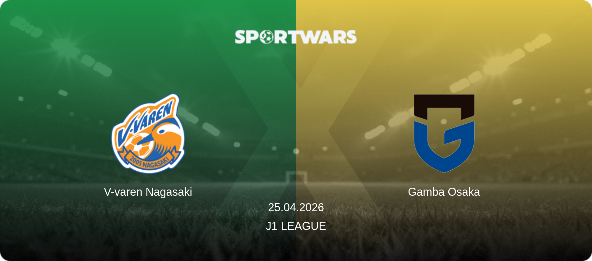 V-varen Nagasaki — Gamba Osaka, 25.04.2026 — J1 League (match preview)
