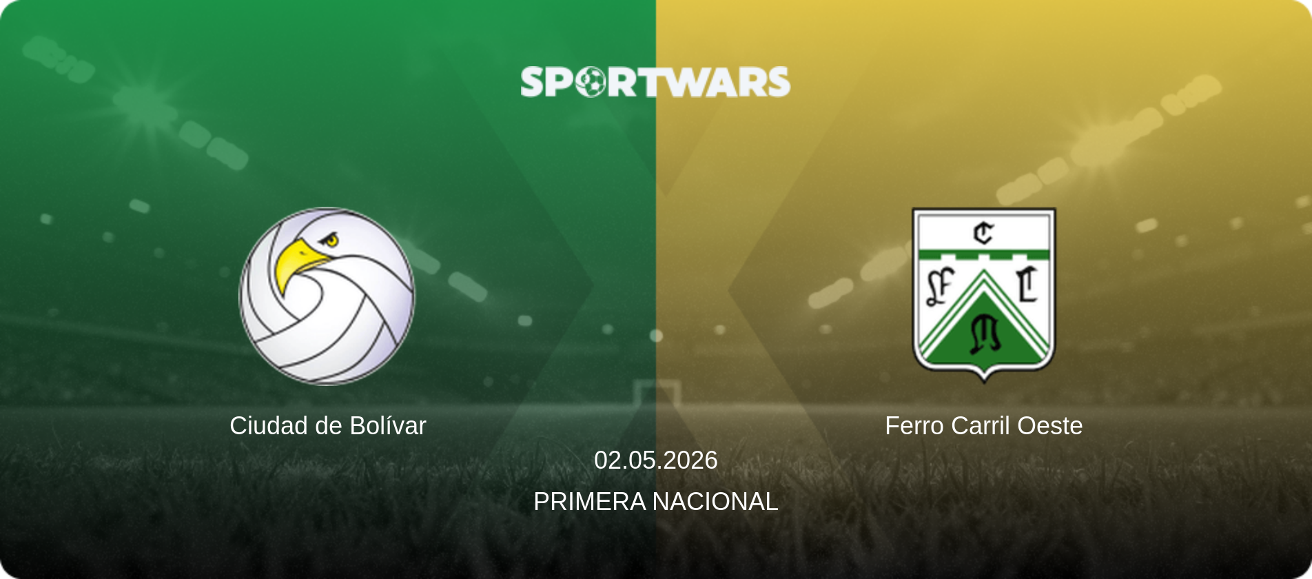 Ciudad de Bolívar — Ferro Carril Oeste, 02.05.2026 — Primera Nacional (match preview)
