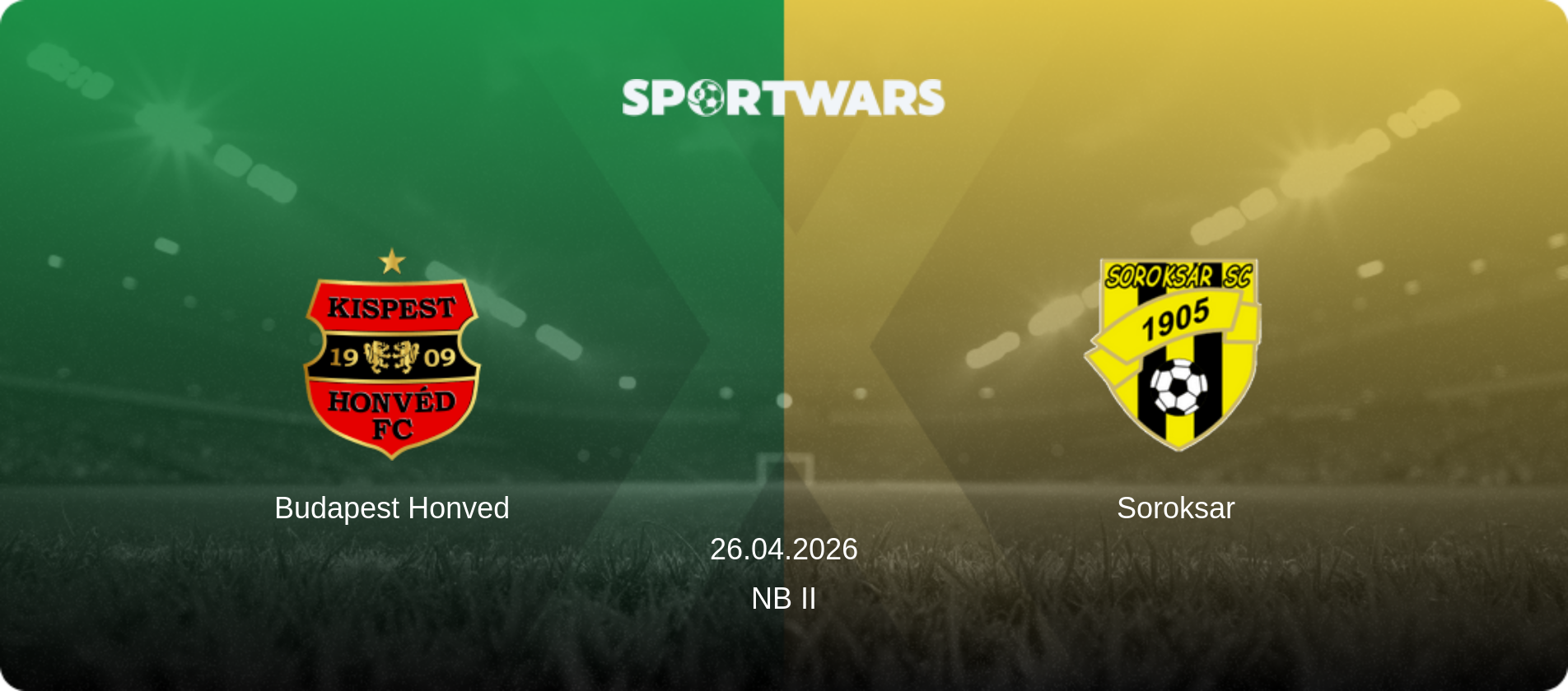 Budapest Honved — Soroksar, 26.04.2026 — NB II (match preview)