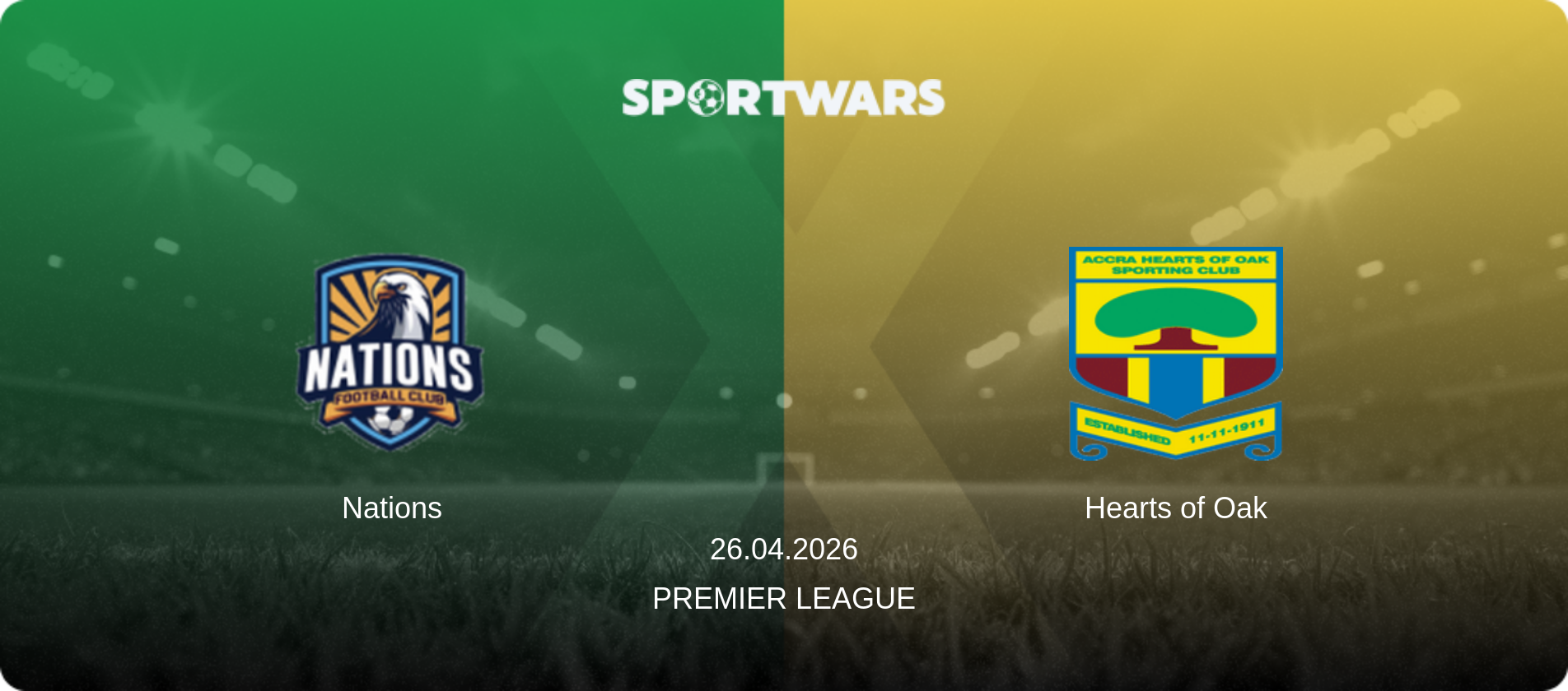 Nations — Hearts of Oak, 26.04.2026 — Premier League (match preview)