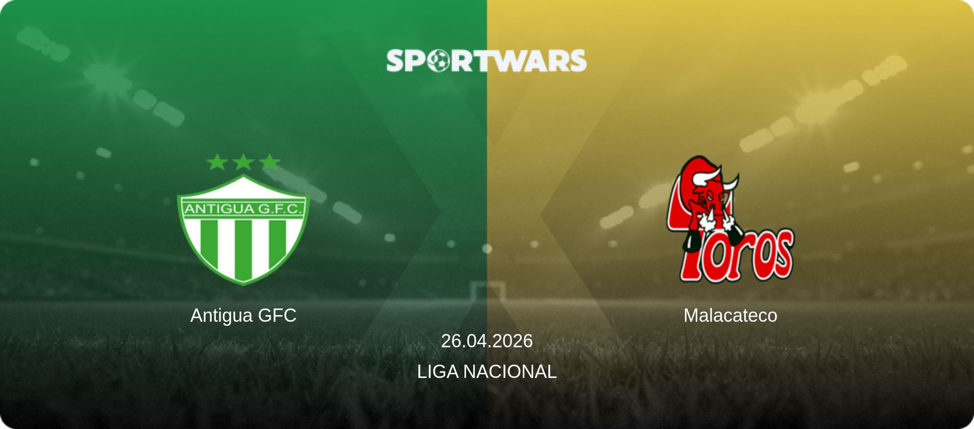 Antigua GFC — Malacateco, 26.04.2026 — Liga Nacional (match preview)