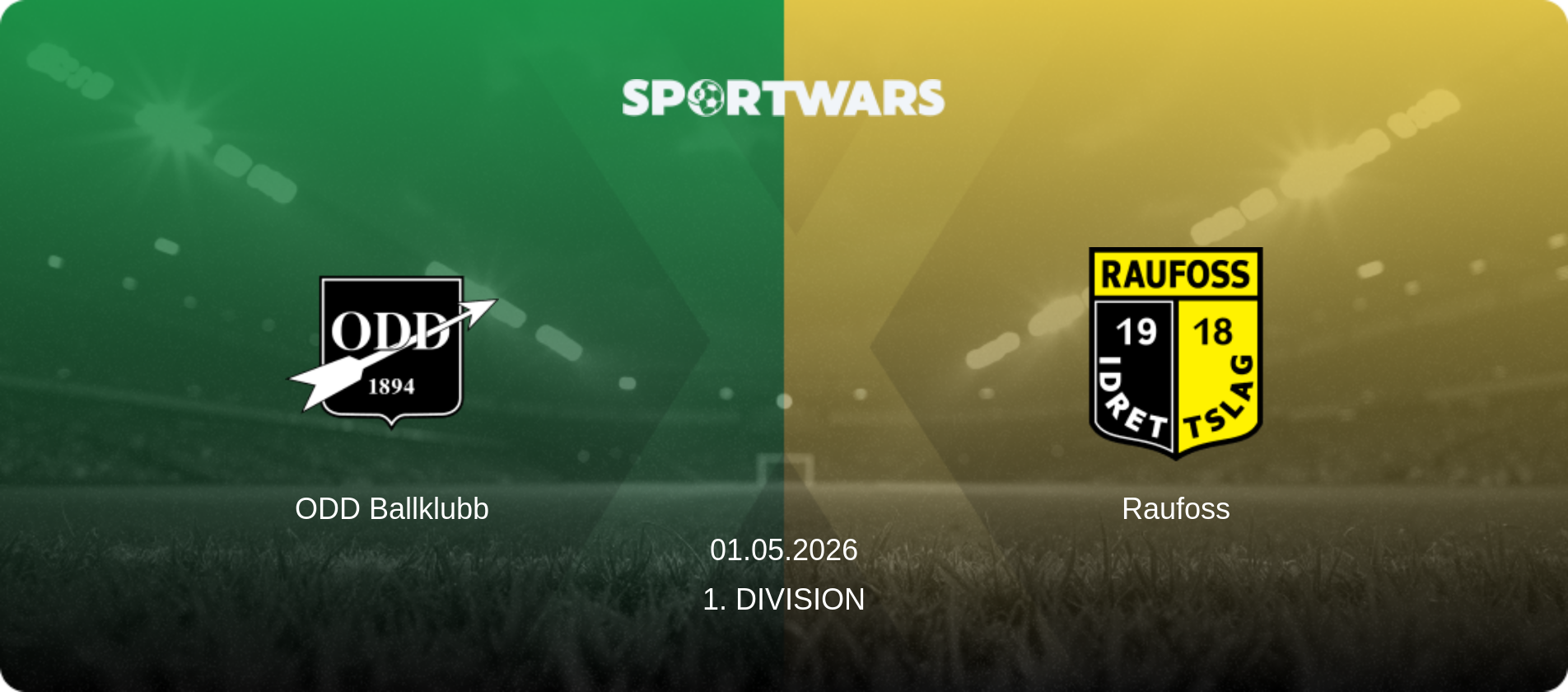 ODD Ballklubb — Raufoss, 01.05.2026 — 1. Division (match preview)