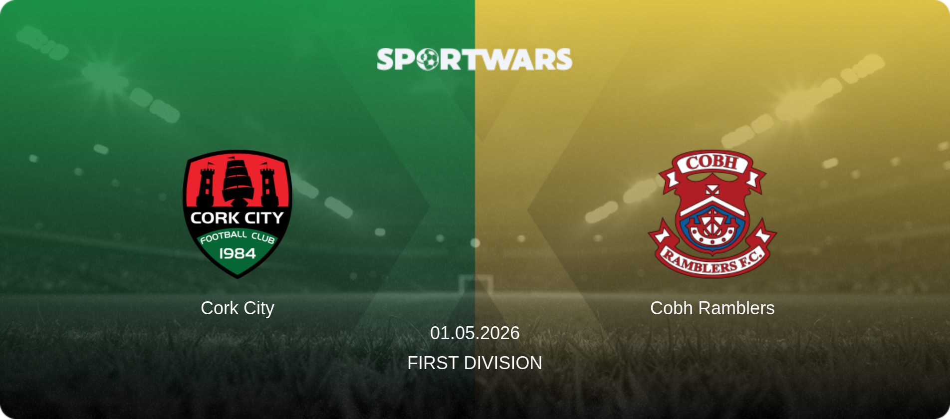 Cork City — Cobh Ramblers, 01.05.2026 — First Division (match preview)