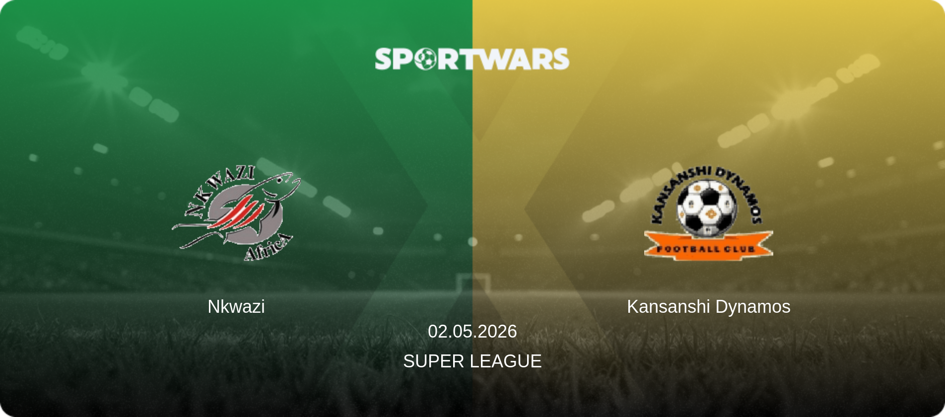 Nkwazi — Kansanshi Dynamos, 02.05.2026 — Super League (match preview)