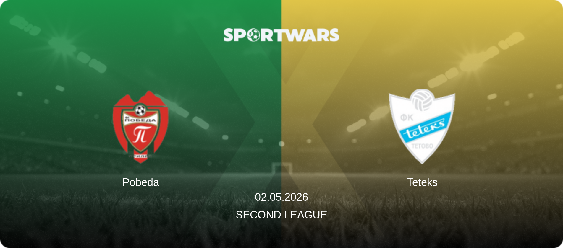 Pobeda — Teteks, 02.05.2026 — Second League (match preview)