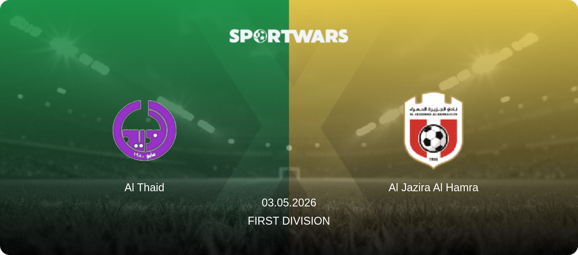 Al Thaid — Al Jazira Al Hamra, 03.05.2026 — First Division (match preview)