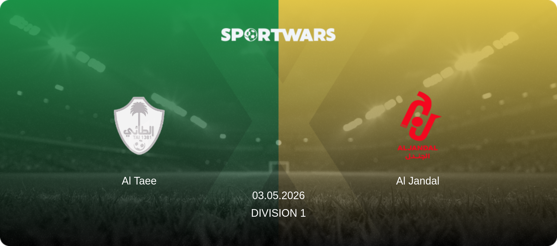 Al Taee — Al Jandal, 03.05.2026 — Division 1 (match preview)