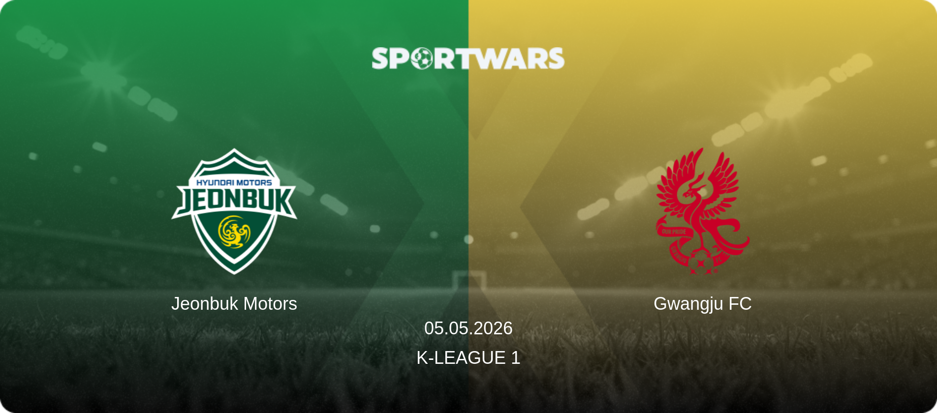 Jeonbuk Motors — Gwangju FC, 05.05.2026 — K-League 1 (match preview)