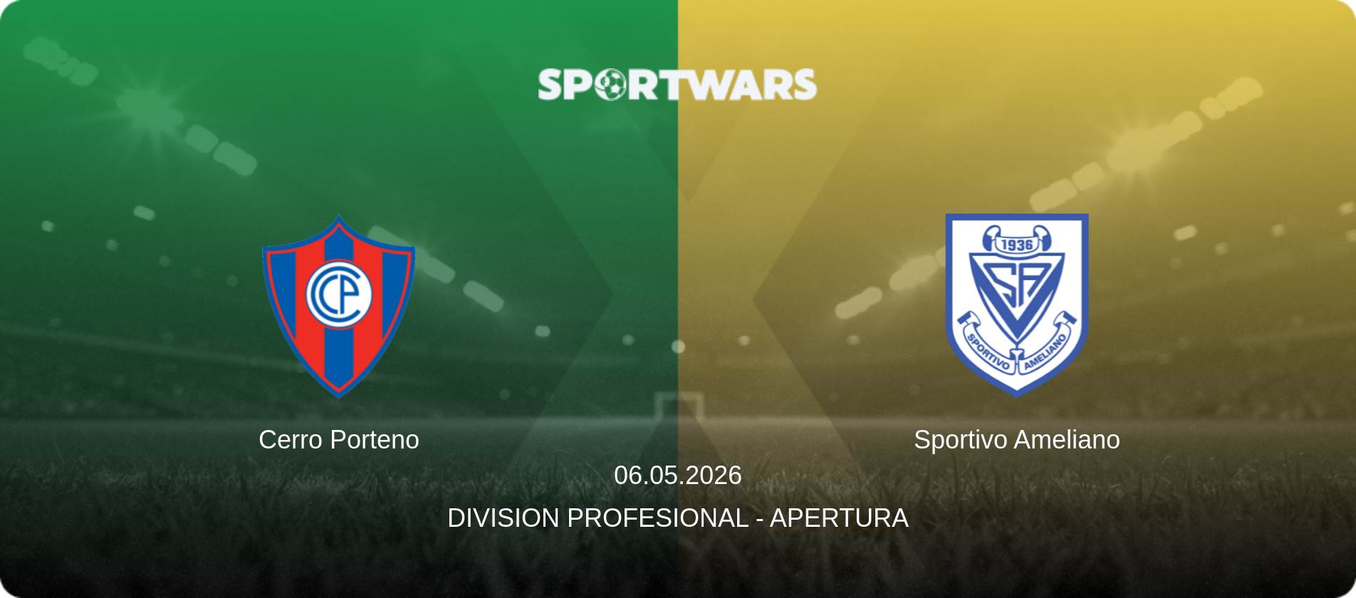 Cerro Porteno — Sportivo Ameliano, 06.05.2026 — Division Profesional - Apertura (match preview)