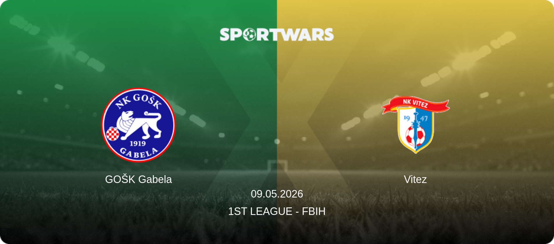 GOŠK Gabela — Vitez, 09.05.2026 — 1st League - FBiH (match preview)