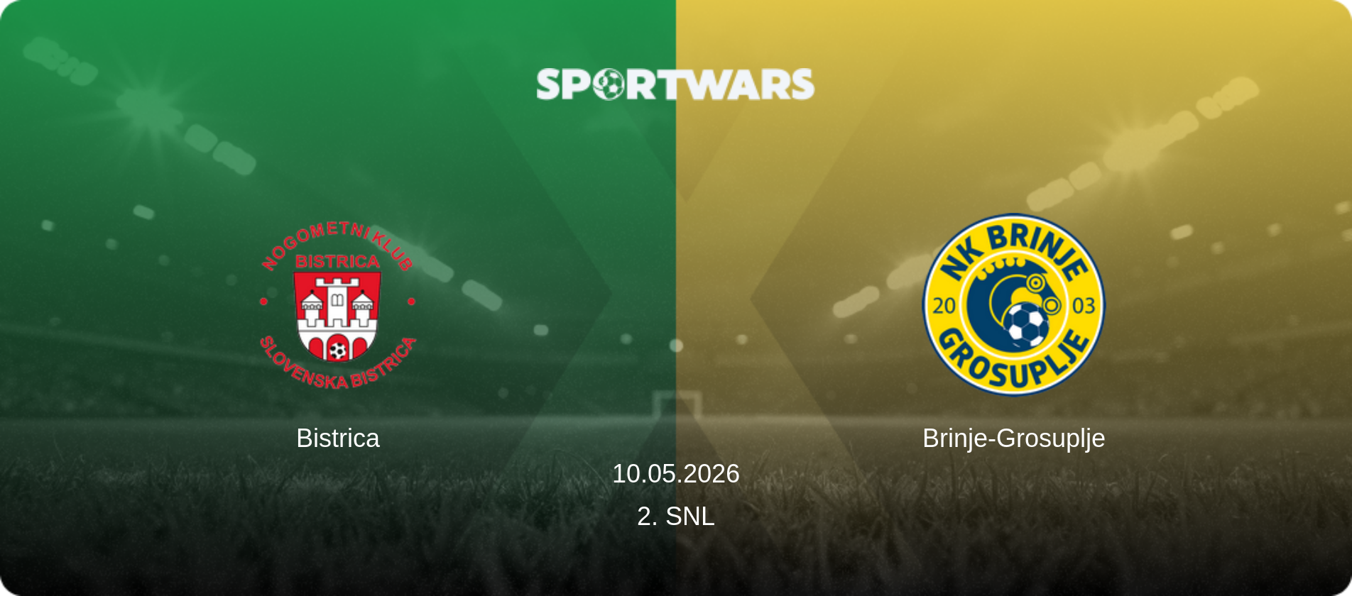 Bistrica — Brinje-Grosuplje, 10.05.2026 — 2. SNL (match preview)