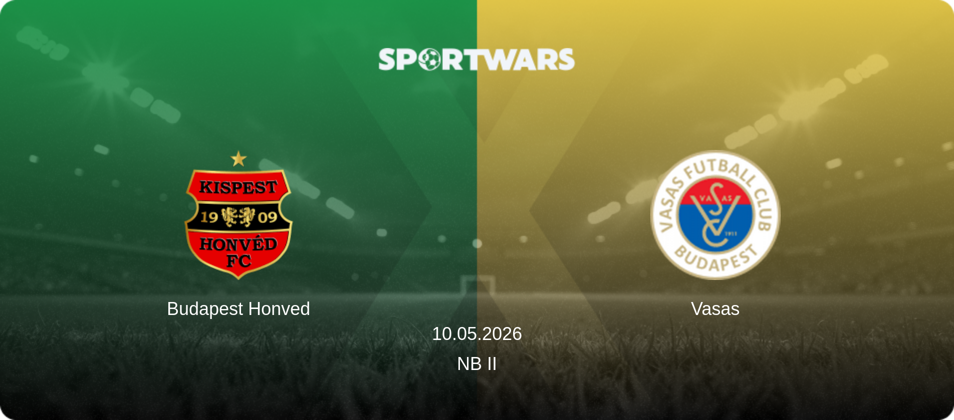 Budapest Honved — Vasas, 10.05.2026 — NB II (match preview)