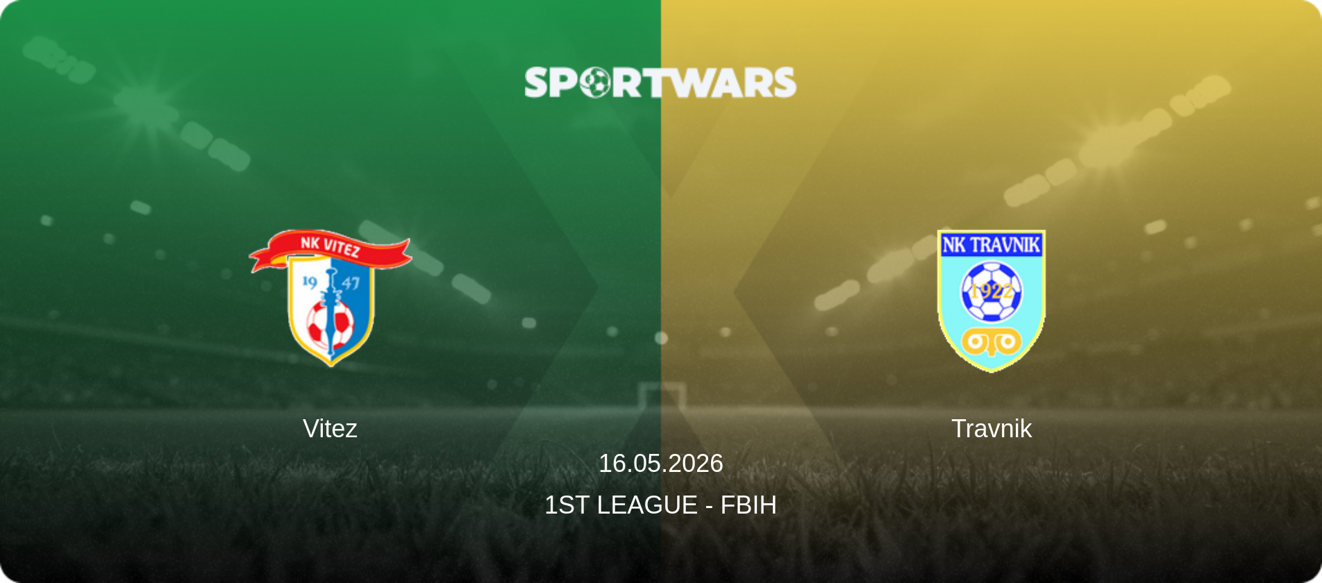 Vitez — Travnik, 16.05.2026 — 1st League - FBiH (match preview)