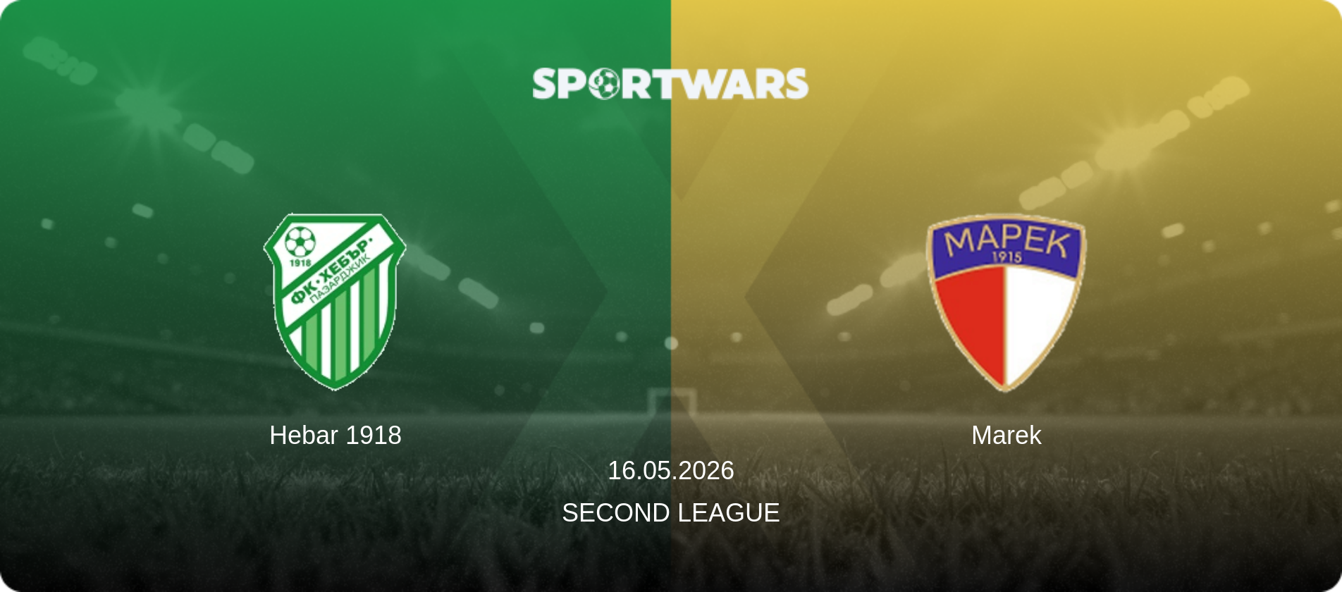 Hebar 1918 — Marek, 16.05.2026 — Second League (match preview)