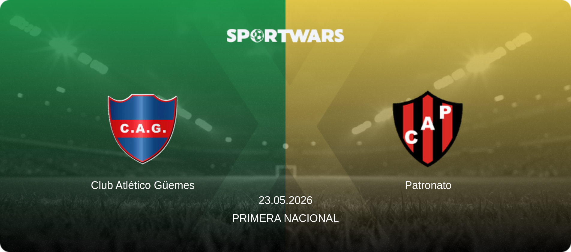 Club Atlético Güemes — Patronato, 23.05.2026 — Primera Nacional (match preview)
