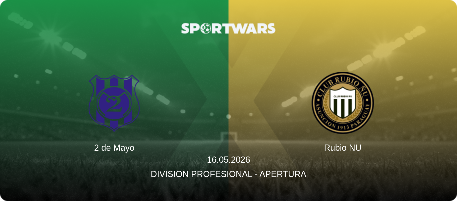 2 de Mayo — Rubio NU, 16.05.2026 — Division Profesional - Apertura (match preview)