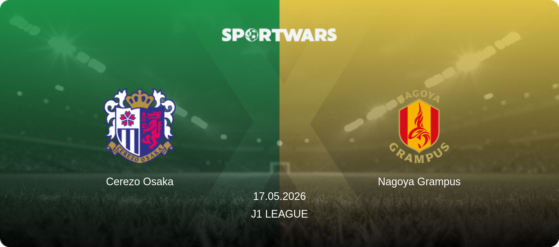 Cerezo Osaka — Nagoya Grampus, 17.05.2026 — J1 League (match preview)