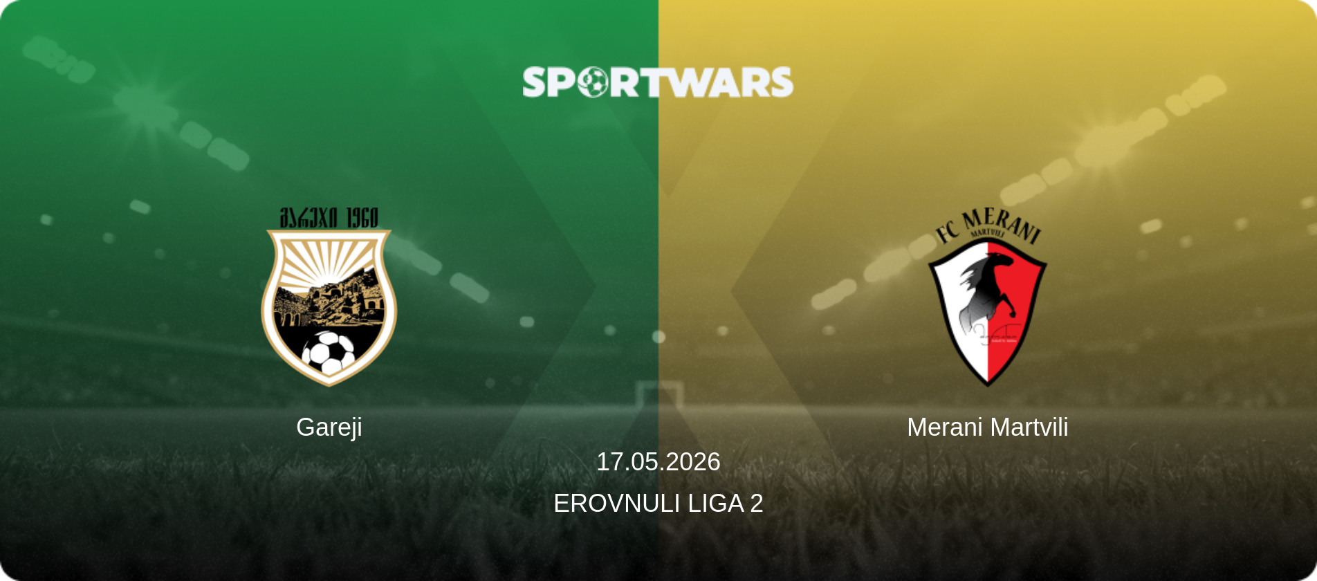 Gareji — Merani Martvili, 17.05.2026 — Erovnuli Liga 2 (match preview)
