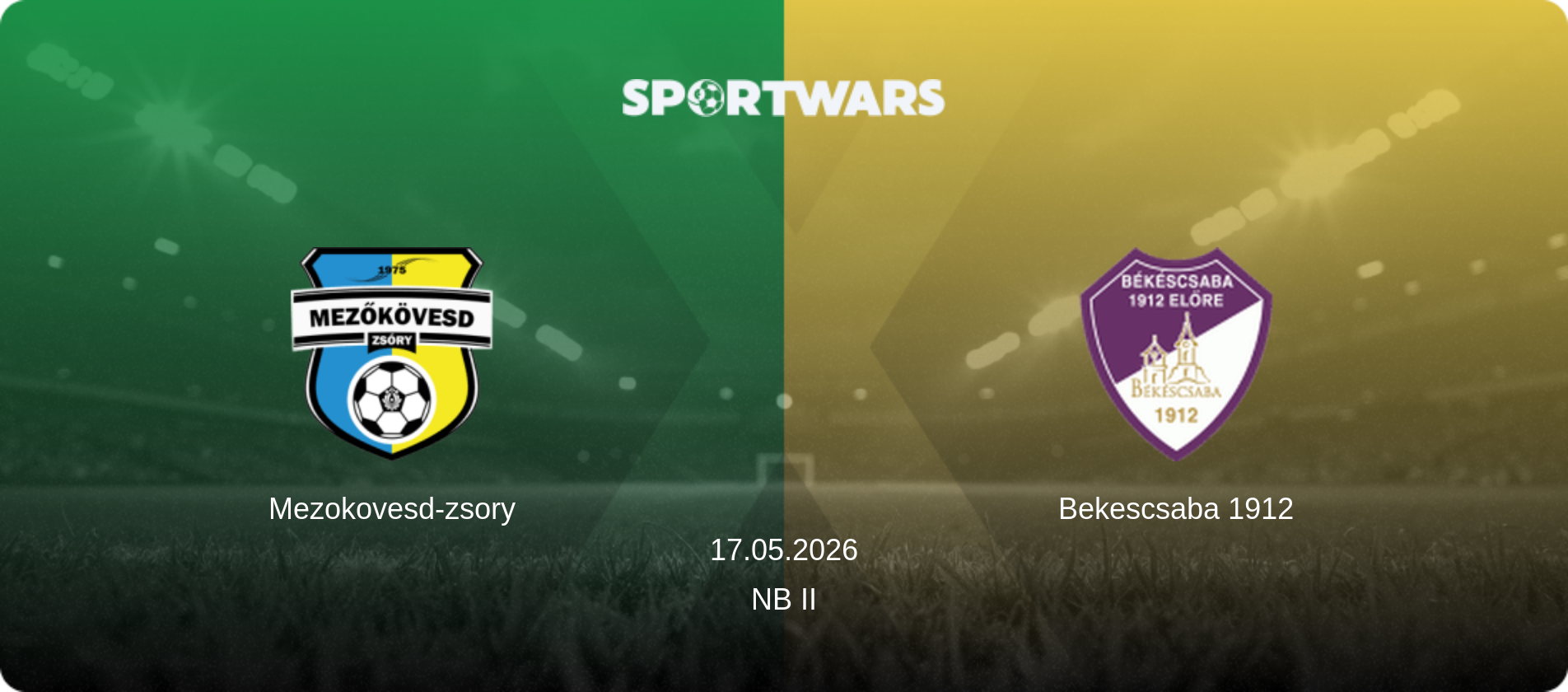 Mezokovesd-zsory — Bekescsaba 1912, 17.05.2026 — NB II (match preview)