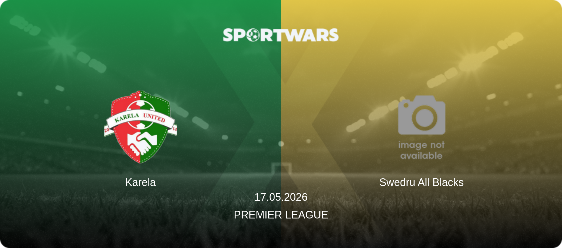 Karela — Swedru All Blacks, 17.05.2026 — Premier League (match preview)