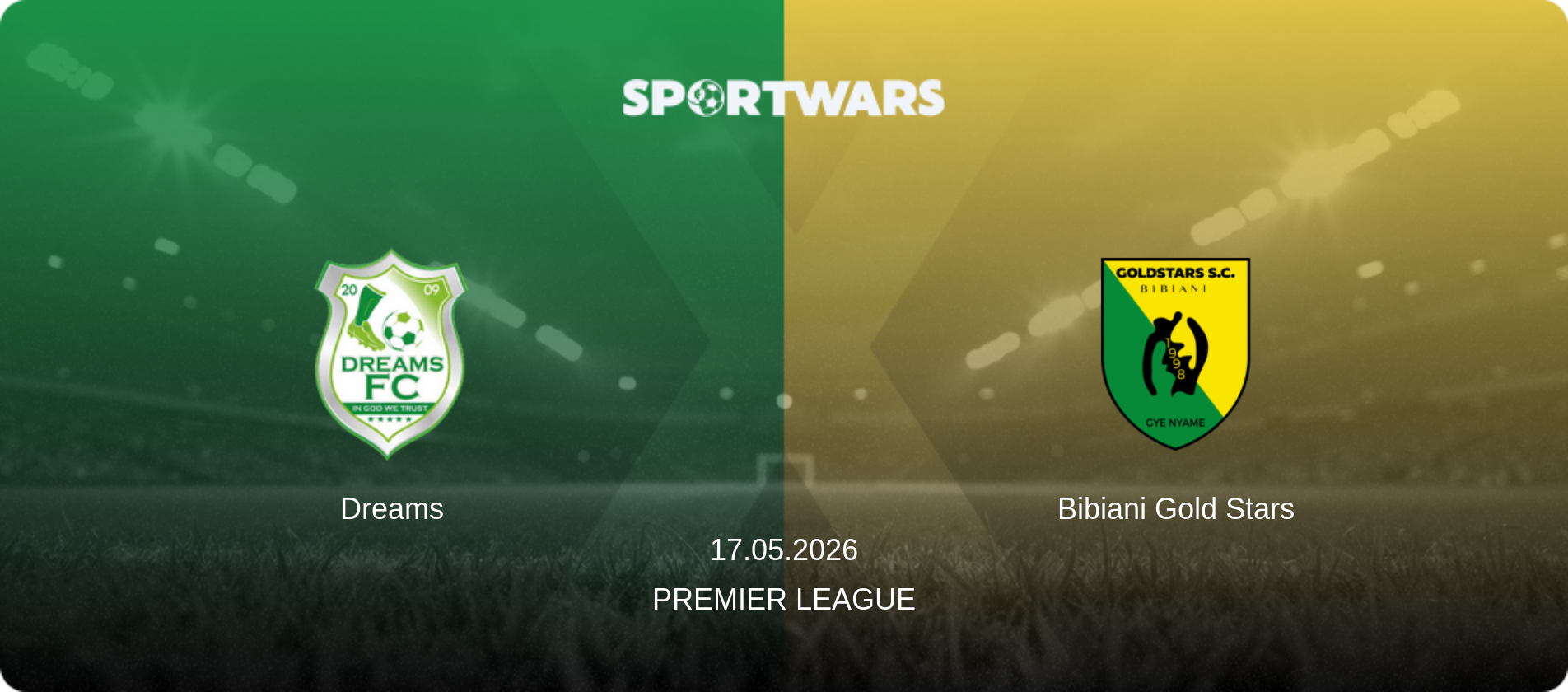 Dreams — Bibiani Gold Stars, 17.05.2026 — Premier League (match preview)