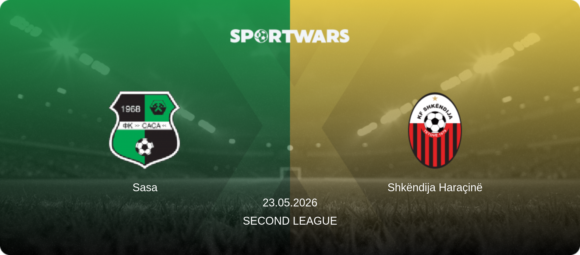 Sasa — Shkëndija Haraçinë, 23.05.2026 — Second League (match preview)