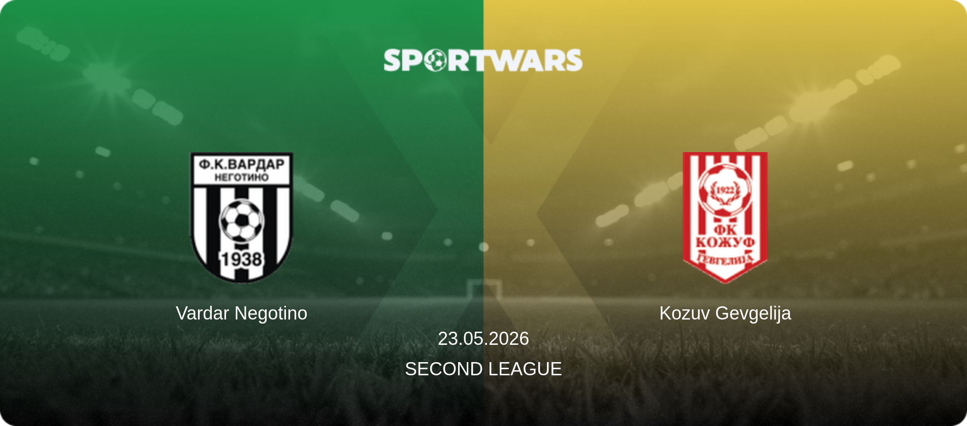 Vardar Negotino — Kozuv Gevgelija, 23.05.2026 — Second League (match preview)