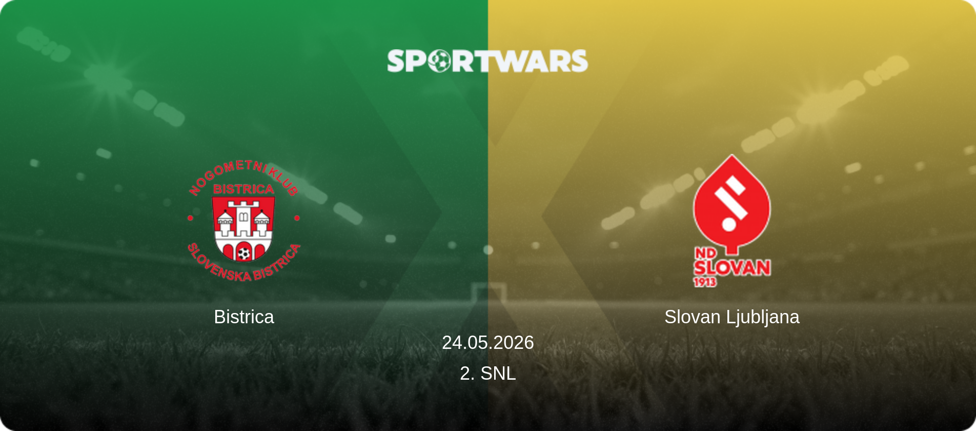 Bistrica — Slovan Ljubljana, 24.05.2026 — 2. SNL (match preview)