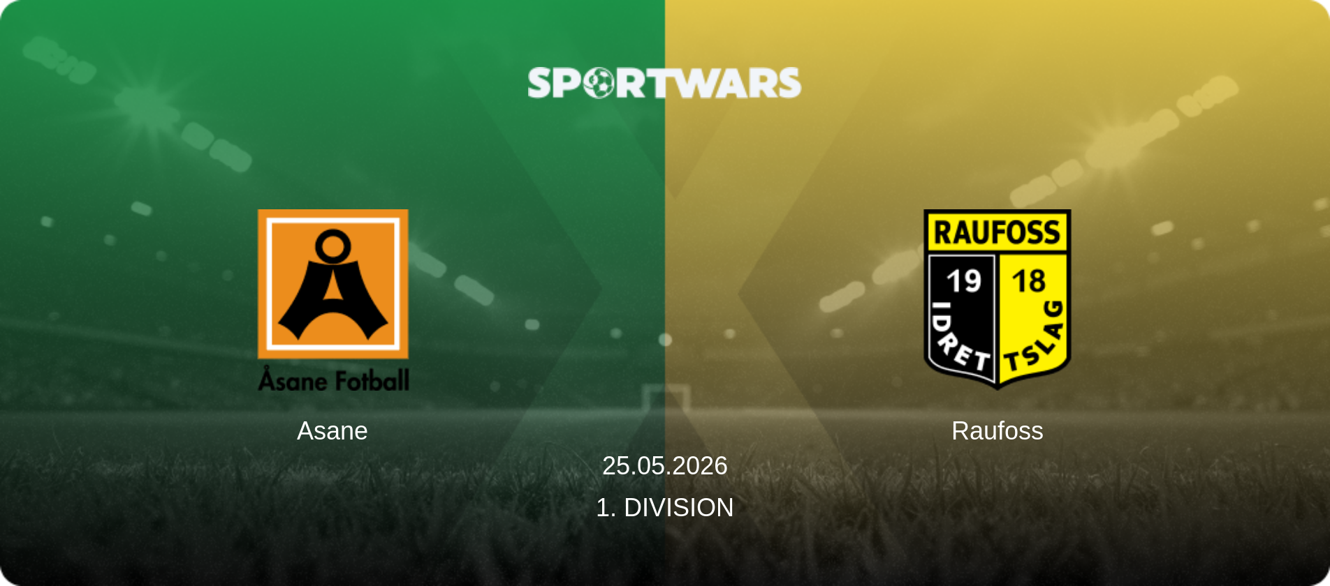 Asane — Raufoss, 25.05.2026 — 1. Division (match preview)