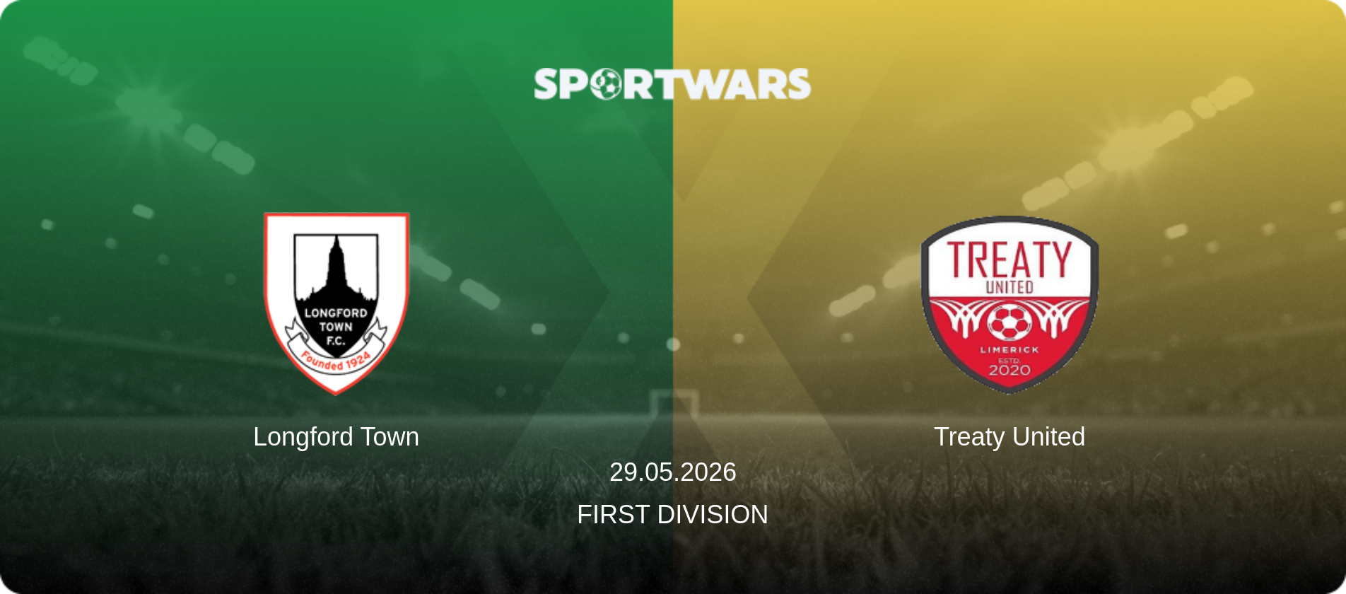 Longford Town — Treaty United, 29.05.2026 — First Division (match preview)
