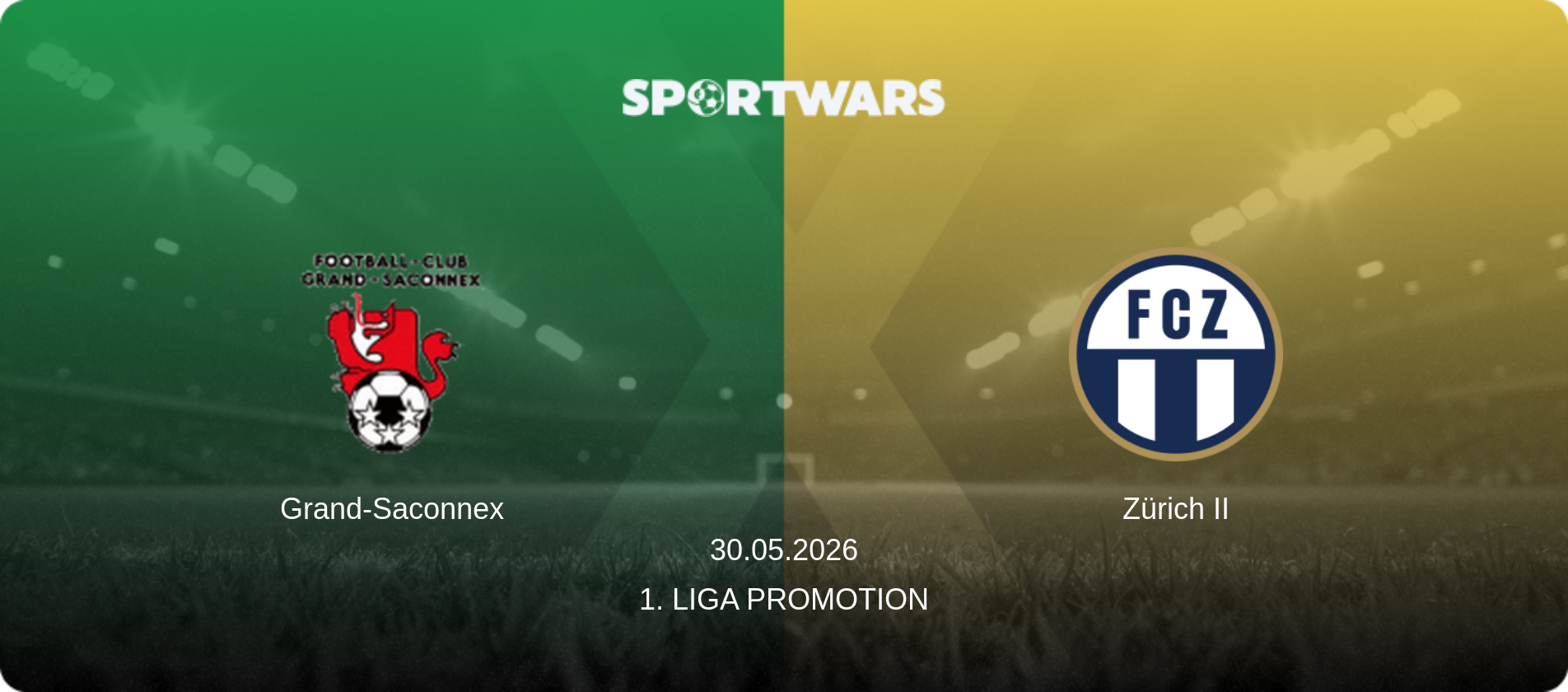 Grand-Saconnex — Zürich II, 30.05.2026 — 1. Liga Promotion (match preview)