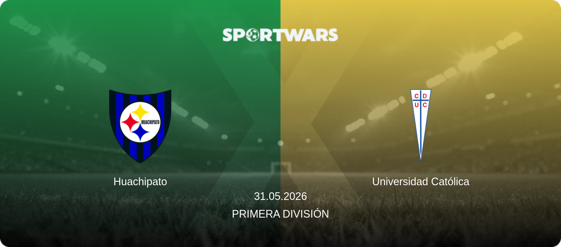 Huachipato — Universidad Católica, 31.05.2026 — Primera División (match preview)
