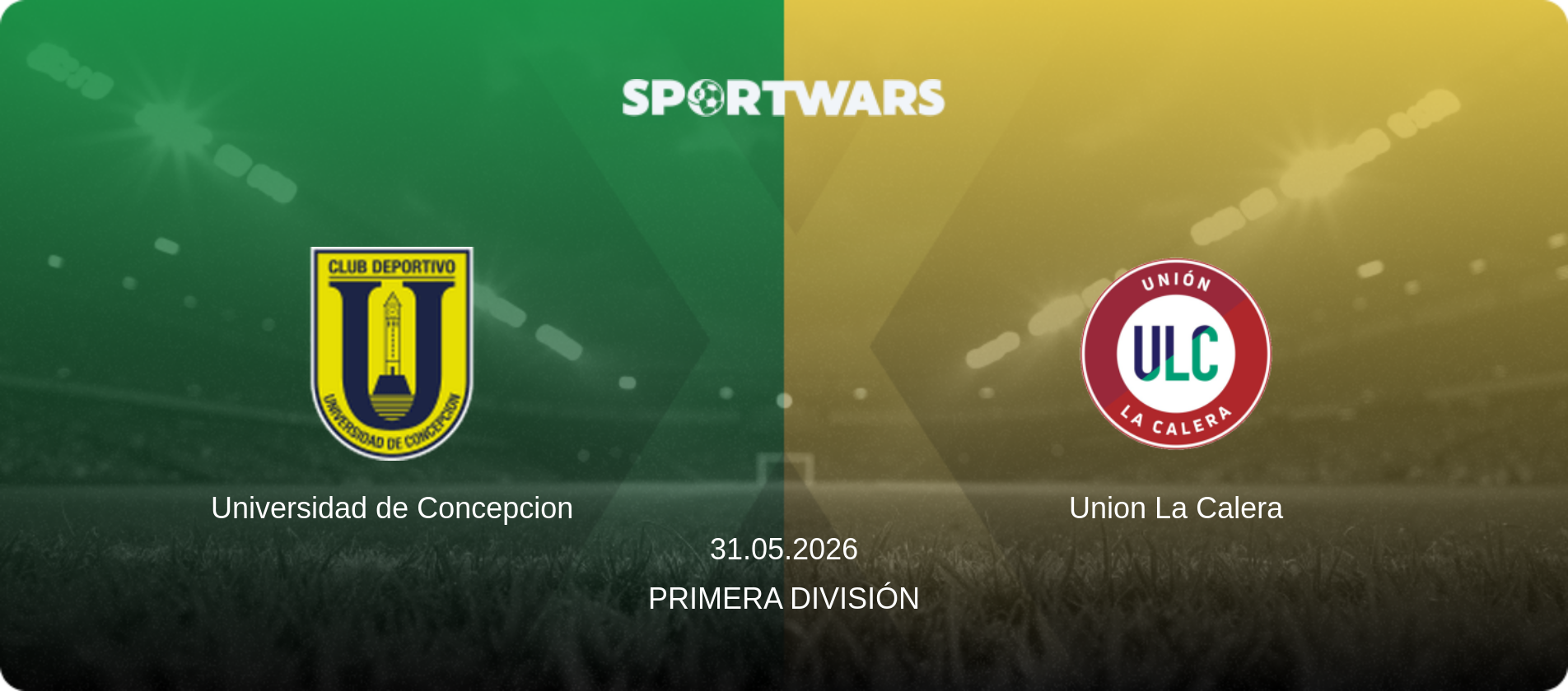 Universidad de Concepcion — Union La Calera, 31.05.2026 — Primera División (match preview)