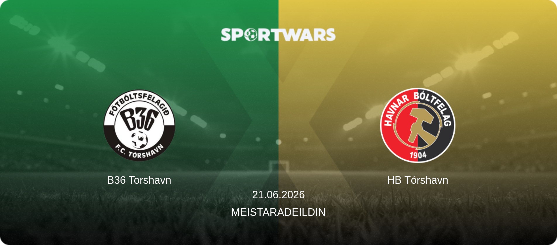 B36 Torshavn — HB Tórshavn, 21.06.2026 — Meistaradeildin (match preview)