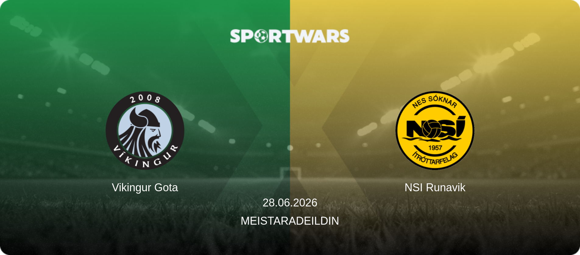 Vikingur Gota — NSI Runavik, 28.06.2026 — Meistaradeildin (match preview)
