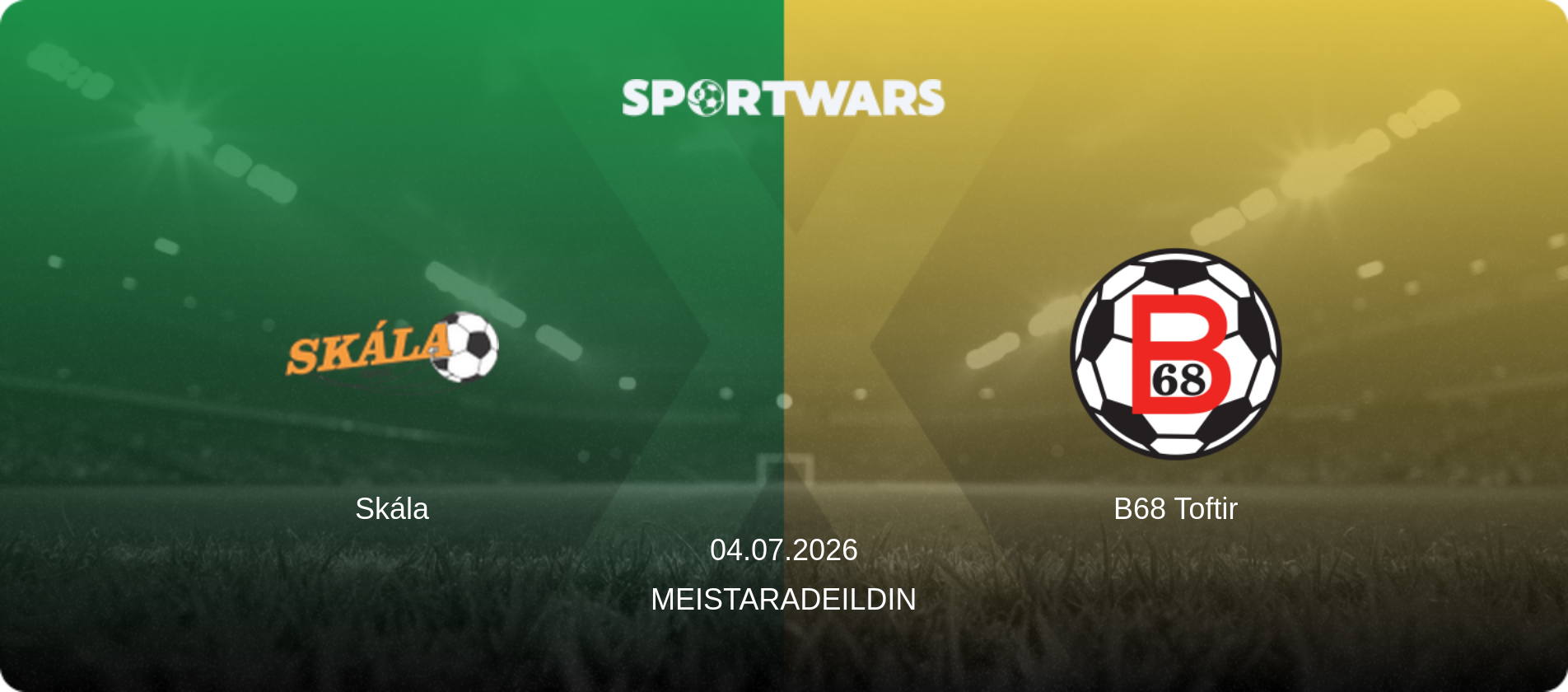 Skála — B68 Toftir, 04.07.2026 — Meistaradeildin (match preview)
