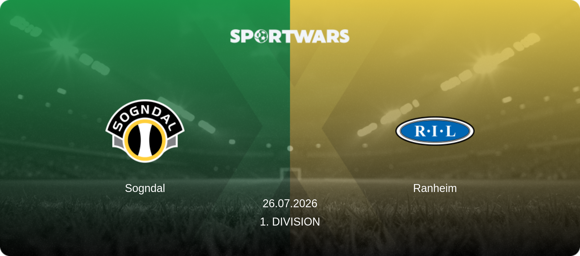 Sogndal — Ranheim, 26.07.2026 — 1. Division (match preview)