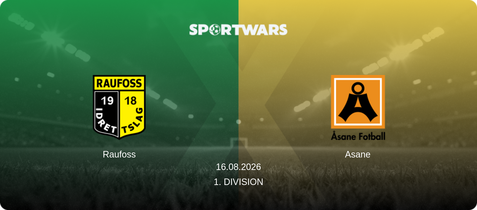 Raufoss — Asane, 16.08.2026 — 1. Division (match preview)